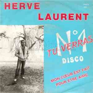 Hervé Laurent - Tu Verras / Mon Coeur Est Fait Pour Etre Aimé