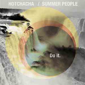 HotChaCha / Summer People - Do It