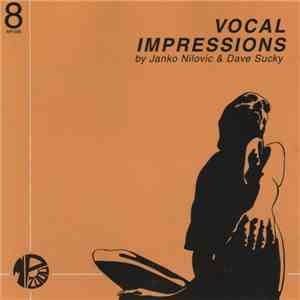 Janko Nilovic & Dave Sucky - Vocal Impressions