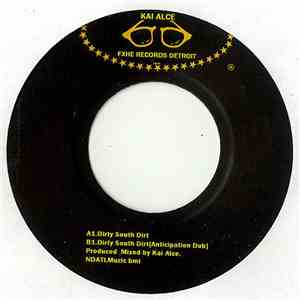 Kai Alce - Dirty South Dirt
