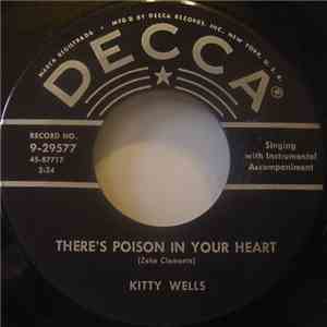 Kitty Wells - There's Poison In Your Heart / I'm In Love With You