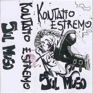 Kontatto Estremo - Sul Muso