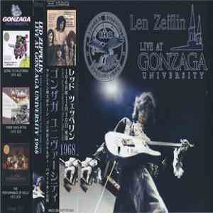Led Zeppelin - Live At Gonzaga University 1968