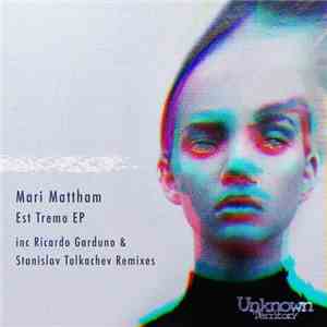 Mari Mattham - Est Tremo EP