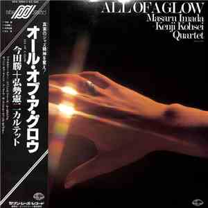 Masaru Imada + Kenji Kohsei Quartet - All Of A Glow