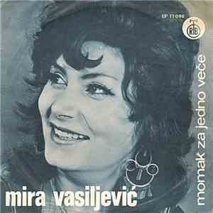 Mira Vasiljević - Momak Za Jedno Veče