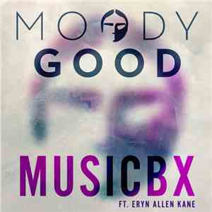 Moody Good Feat. Eryn Allen Kane - Musicbx