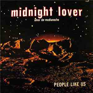 PEOPLE LIKE US  - MIDNIGHT LOVER
