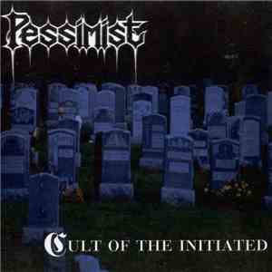Pessimist - Cult Of The Initiated
