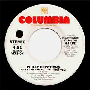 Philly Devotions - I Just Can't Make It (Without You)