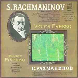 S. Rachmaninov - Victor Eresko, Gennadi Provatorov, Vladimir Ponkin - Concerto No. 1 For Piano And Orchestra. Rhapsody On A Theme Of Paganini For Piano And Orchestra