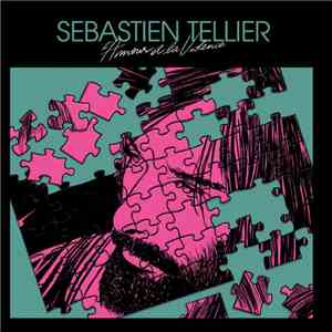 Sébastien Tellier - L'Amour Et La Violence / Fingers Of Steel