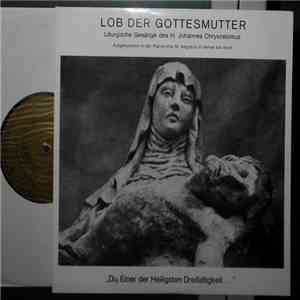 Schola Cantorum - Collegium Josephinum Bonn - Lob Der Gottesmutter - Liturgische Gesänge Des Heiligen Johannes Chrysostomus