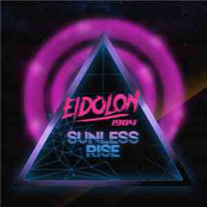 Sunless Rise - Eidolon 1984 (Fatal FE Remix)