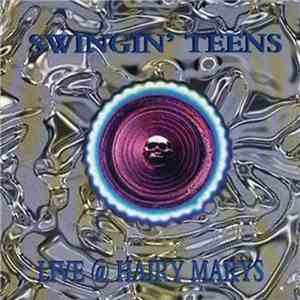 Swingin' Teens - Live @ Hairy Marys