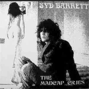 Syd Barrett - The Madcap Cries