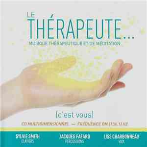 Sylvie Smith, Jacques Fafard, Lise Charbonneau - Le Thérapeute... (C'est Vous)