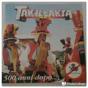 Takillakta - Perù 500 Anni Dopo