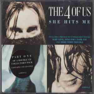 The 4 Of Us - She Hits Me
