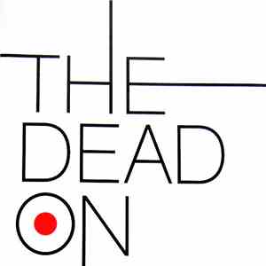 The Dead On - The Dead On