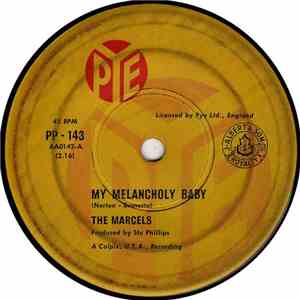 The Marcels - My Melancholy Baby