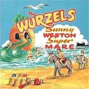 The Wurzels - Sunny Weston-Super-Mare