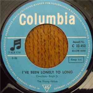 The Young Hobos - I've Been Lonely To Long / I'll Never See You Again