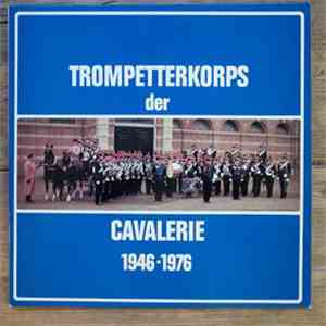 Trompetterkorps Der Cavalerie Amersfoort - 1946-1976