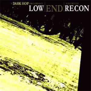 Various - Low End Recon: A Dark Hop Transmission Volume One