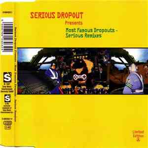 Various - Most Famous Dropouts - Serious Remixes