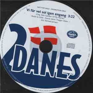 2 Danes - Vi Får Vel Sol Igen Engang