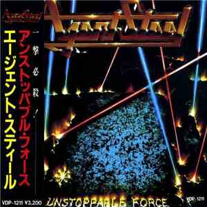 Agent Steel - Unstoppable Force