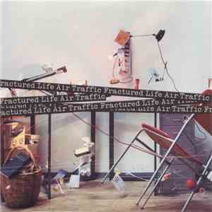 Air Traffic - Fractured Life
