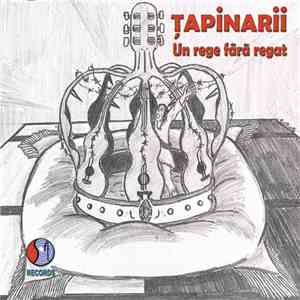 Țapinarii - Un Rege Fără Regat