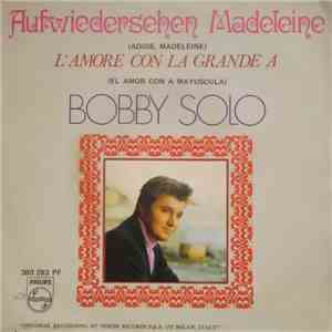 Bobby Solo - Aufwiedersehen Madeleine