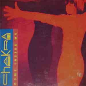 Chakra  - Come Inside Me
