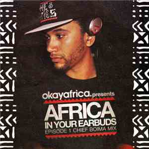 Chief Boima - Africa In Your Earbuds Episode 1 Chief Boima Mix