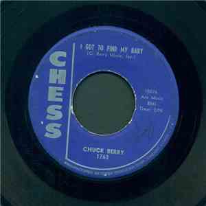 Chuck Berry - I Got To Find My Baby / Mad Lad