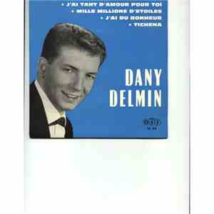 Dany Delmin - J'ai Tant D'Amour Pour Toi