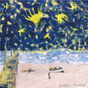 Dirty Three - Whatever You Love, You Are