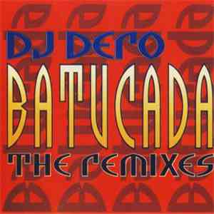 DJ Dero - Batucada (The Remixes)