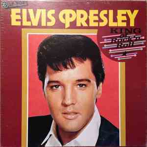 Elvis Presley - King Of Rock'n Roll