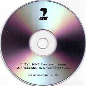 Evil Nine & Freeland - They Live / Under Control (TC Remixes)
