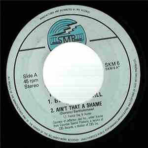 Fats Domino - Blueberry Hill / Ain't That A Shame