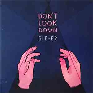 Gifter - Don't Look Down