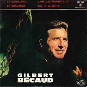 Gilbert Bécaud - Et Maintenant