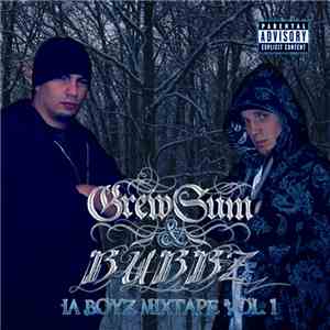 Grewsum and Bubbz - IA Boyz The Mixtape