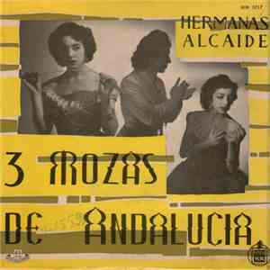 Hermanas Alcaide - 3 Mozas De Andalucia