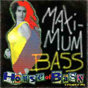 House Of Bass - Maximum Bass