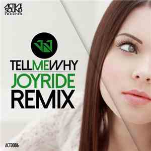 JJ  - Tell Me Why (Joyride Remix)